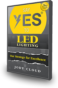 Say YES To LED By Jody Cloud